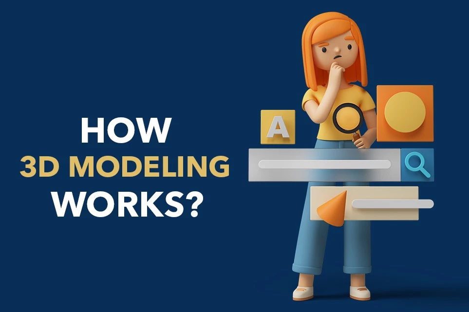 How 3D Modeling Works