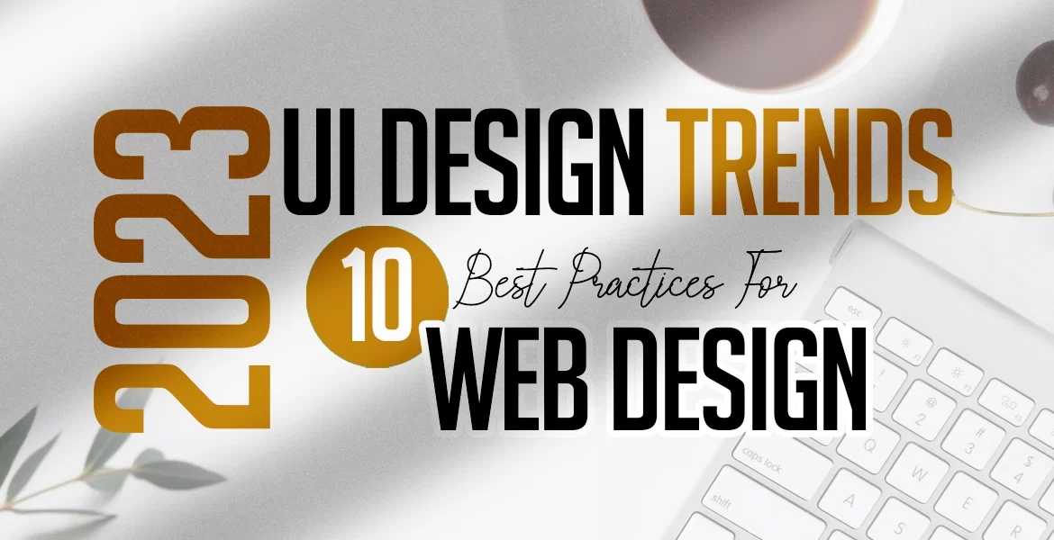 10 Essential Web Design Trends 2023